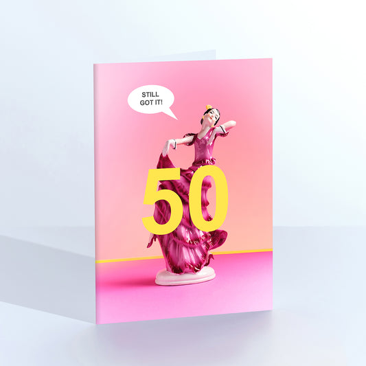50 Still got it dancer birthday card