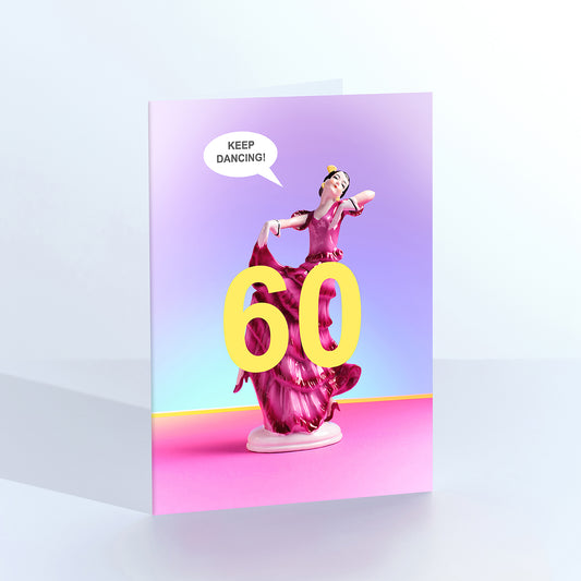60 Keep dancing dancer birthday card