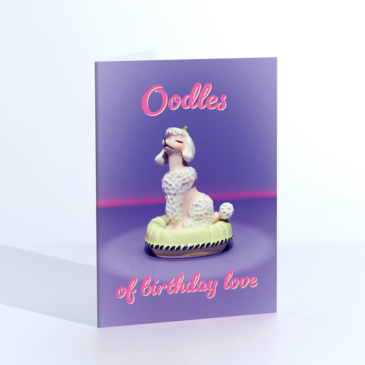 Oodles of Birthday Love Greetings Card