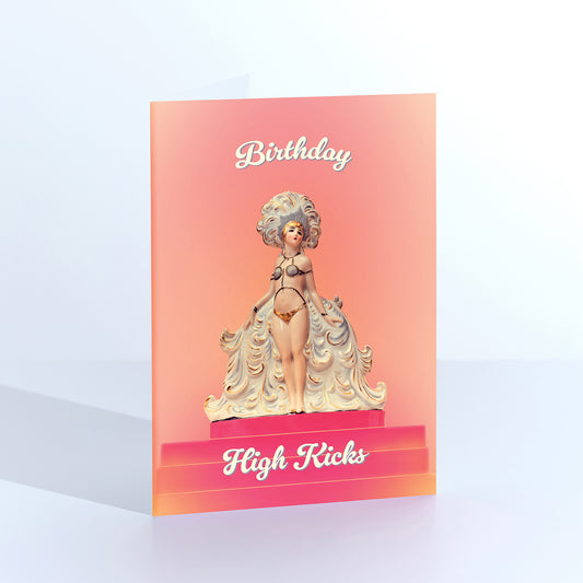 Birthday High Kicks Greetings Card