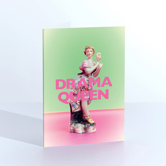 Drama Queen Greetings Card
