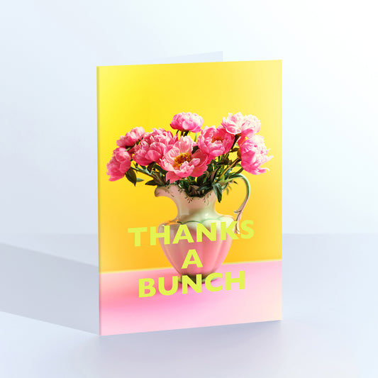 Thanks a bunch greetings card