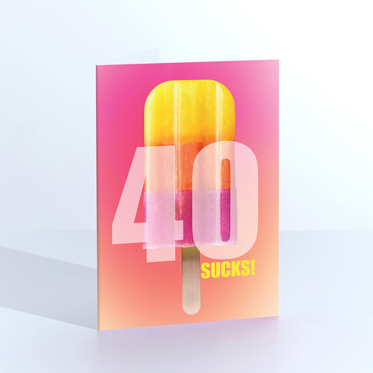 40 Sucks Lick-Me-Quick Lollipop Card