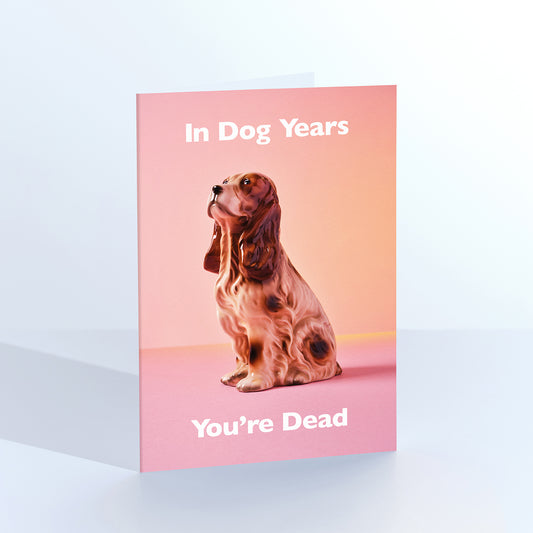 In Dog Years Greetings Card