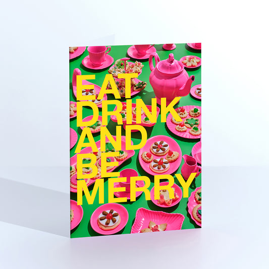 Eat Drink And Be Merry  Christmas Card