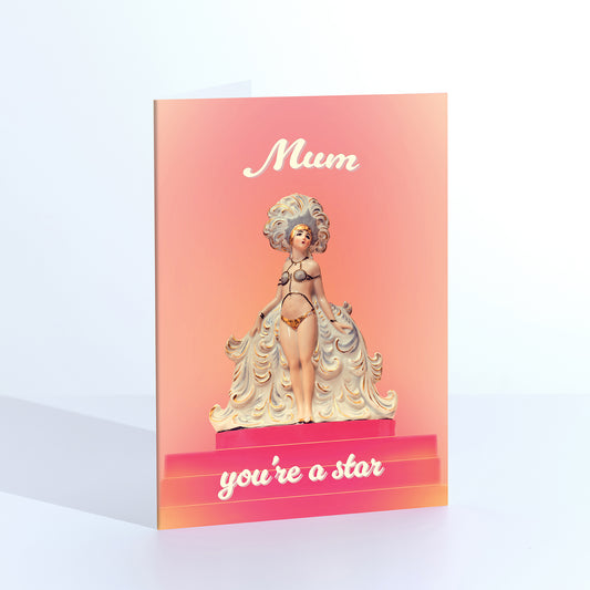Mum You're a Star Greetings Card