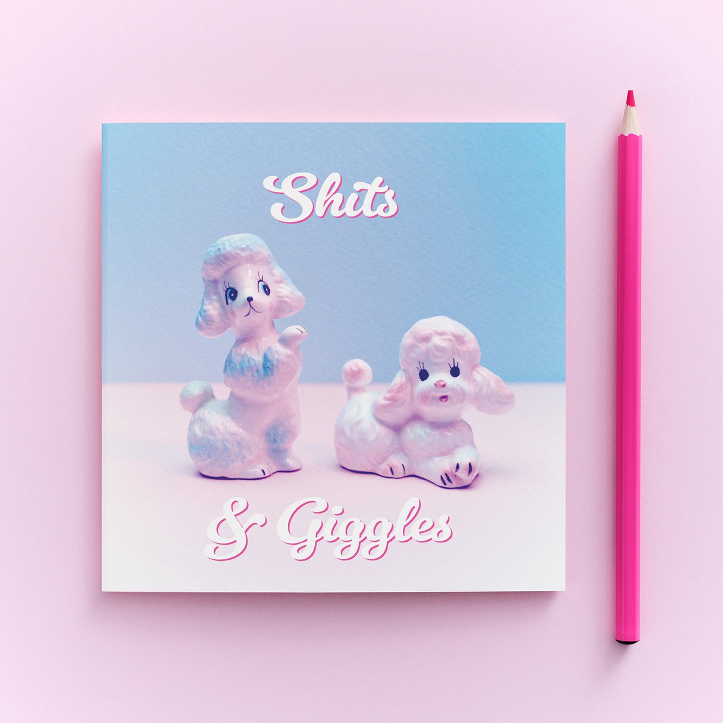 Shits and Giggles Poodles greetings card