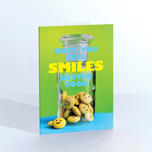 Smiles Better Get Well Greetings Card