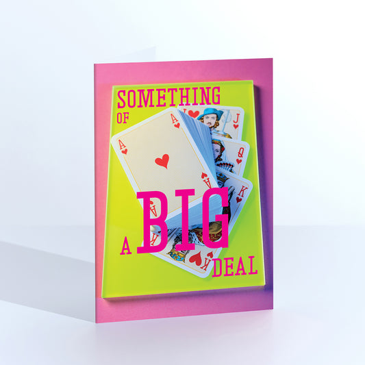 Something Of A Big Deal Playing Cards Greetings Card