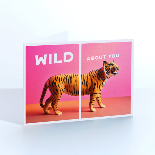 Wild About You Tiger Greetings Card